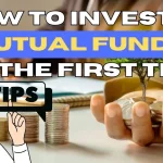 How do I invest in mutual funds for the first time?