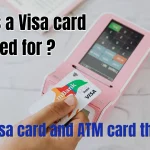 What is a Visa card for?